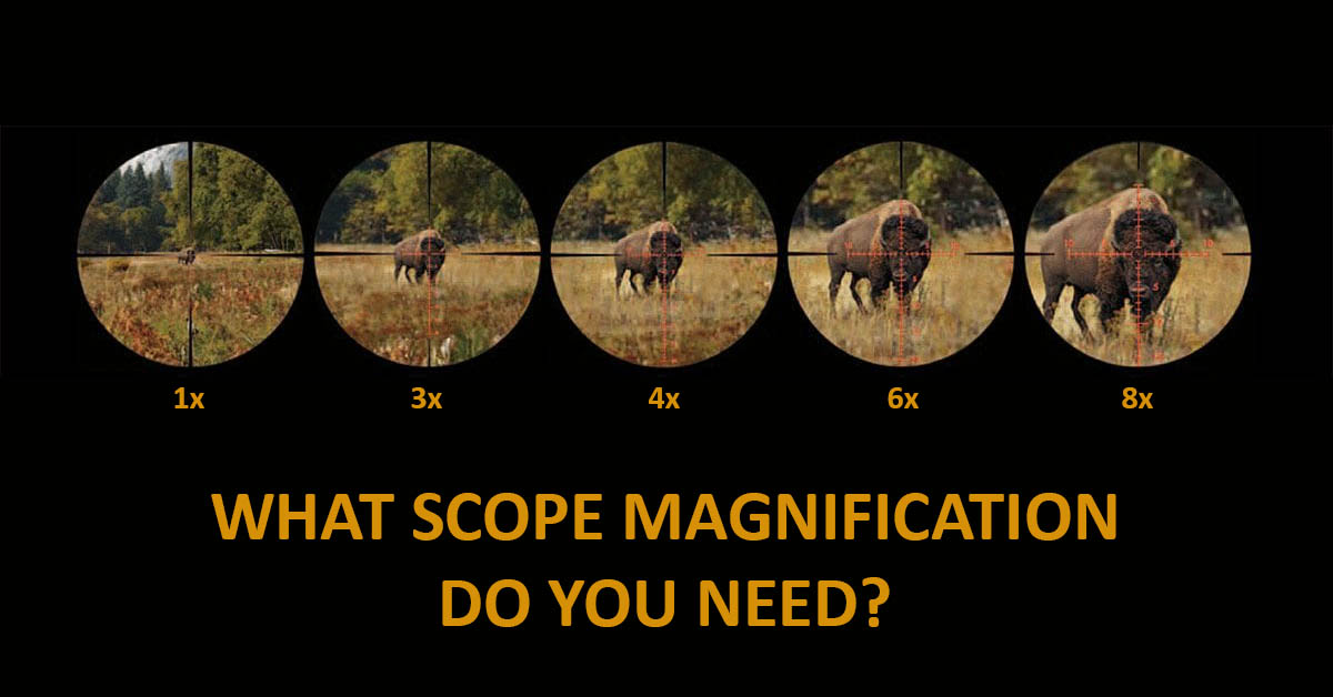 what-scope-magnification-do-you-need-the-ultimate-guide-tactical